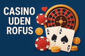 Casino uden ROFUS uden Mit - Spil sikkert og ansvarligt